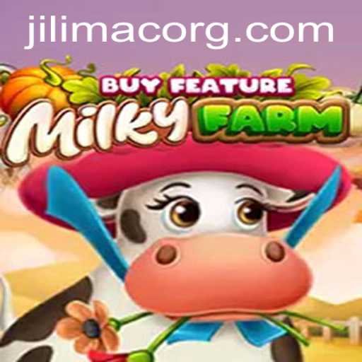 MilkyFarmBuyFeature: A New Era in Farming Simulations with JILIMAC